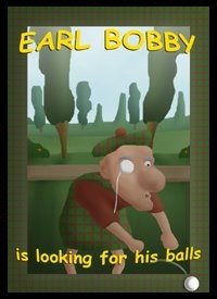 Earl Bobby is Looking for his Balls - Cover art