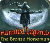 Haunted Legends - The Bronze Horseman Platinum Edition - Play Thousands of  Games - GameHouse