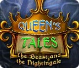 Queen’s Tales: The Beast and the Nightingale