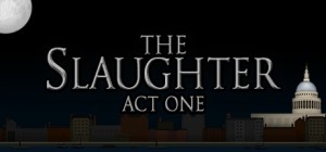 The Slaughter: Act One Box Cover