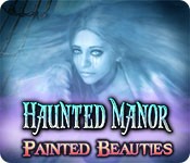 Haunted Manor: Painted Beauties - Cover art