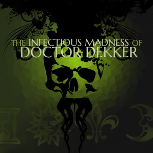 The Infectious Madness of Doctor Dekker Box Cover