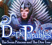 Dark Parables: The Swan Princess and the Dire Tree - Cover art