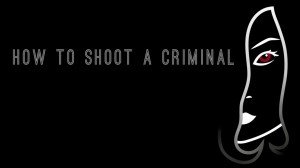 How to shoot a criminal Screenshot #1