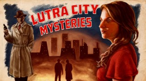 Lutra City Mysteries: Episode 1 - The Delinquent Daughter - Cover art