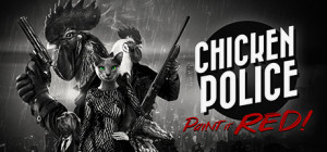 Chicken Police: Paint It RED! Box Cover