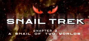 Snail Trek: Chapter 2 – A Snail Of Two Worlds - Cover art
