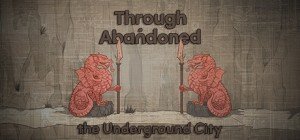 Through Abandoned: The Underground City - Cover art