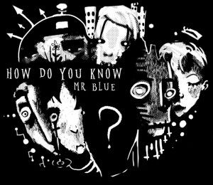 How Do You Know Mr. Blue? Box Cover