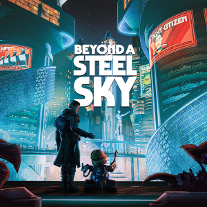 download beyond a steel sky how long to beat