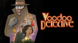 Voodoo Detective - Game Announcement