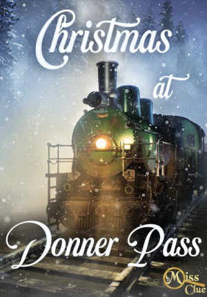 Miss Clue: Jane Austen Mysteries – Christmas at Donner Pass Box Cover