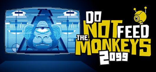 Do Not Feed The Monkeys 2099: A Dystopian Delight - Game announcement