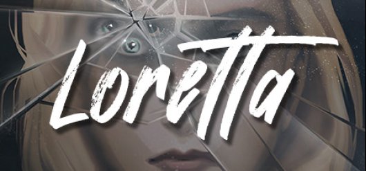 Loretta: Demo Version Available - Whats new