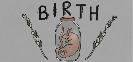 Birth has come to life - Whats new