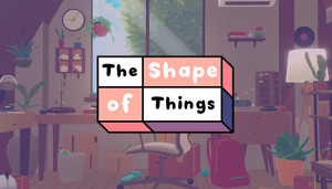 The Shape of Things Box Cover