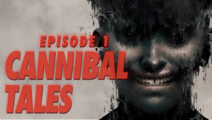 Cannibal Tales - Episode 1 Box Cover