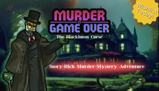 Murder Is Game Over: The Blackinton Curse - Indie Supporter