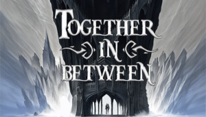 Together in Between - Game Announcement