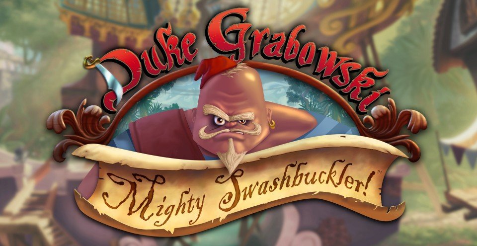 Bill Tiller - Duke Grabowski, Mighty Swashbuckler!