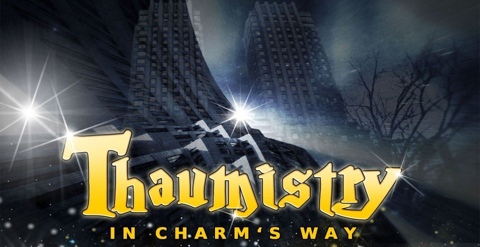 Bob Bates - Thaumistry: In Charm’s Way