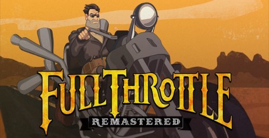 Full Throttle Remastered pre-launch | Adventure Gamers