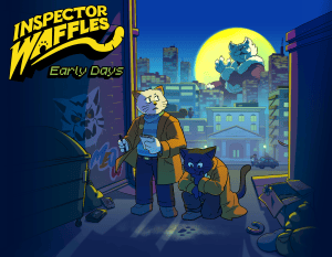 Inspector Waffles: Early days releases demo - Whats new