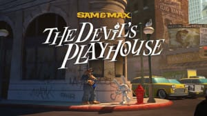 Sam & Max: Devil's Playhouse Remastered Preorders Open - Game announcement