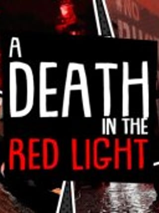 A Death in the Red Light