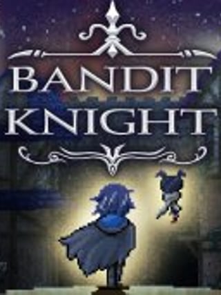 BANDIT KNIGHT