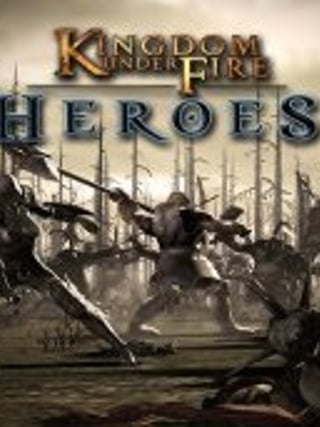 Kingdom Under Fire: Heroes