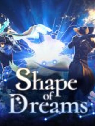 Shape of Dreams