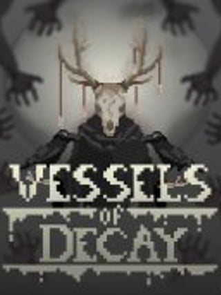 Vessels of Decay