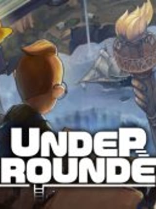 UNDERGROUNDED