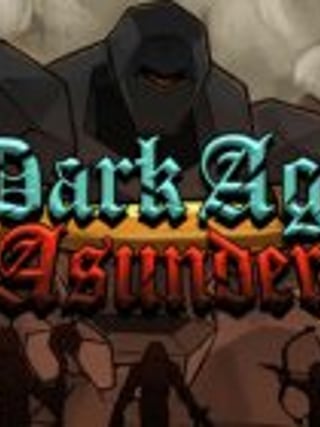 Dark Age Asunder