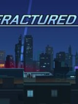 Fractured Core