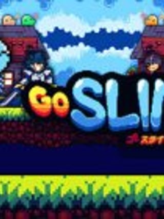 Go Slimey Go!