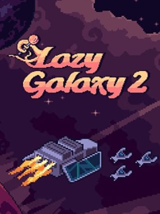 Lazy Galaxy 2
