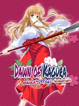 Dawn of Kagura: Maika's Story - The Dragon's Wrath