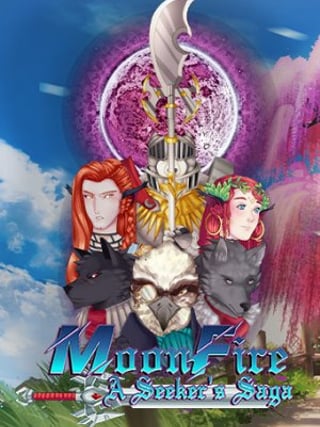 MoonFire: A Seeker's Saga