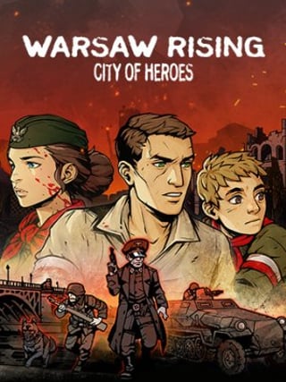 WARSAW RISING: City of Heroes
