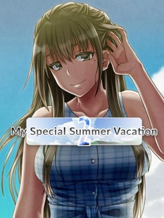 My Special Summer Vacation 2