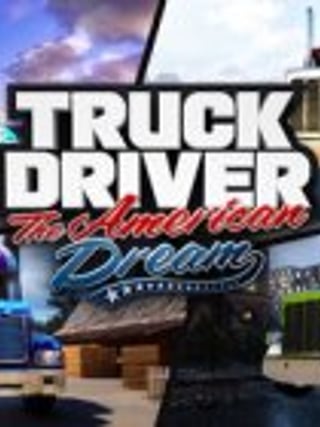 Truck Driver: The American Dream