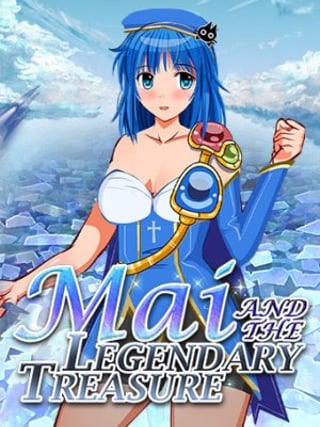 Mai and the Legendary Treasure