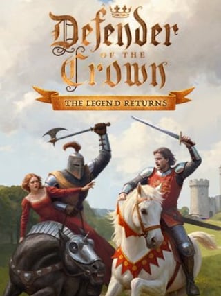Defender of the Crown: The Legend Returns