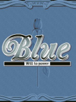 Blue: Will to Power