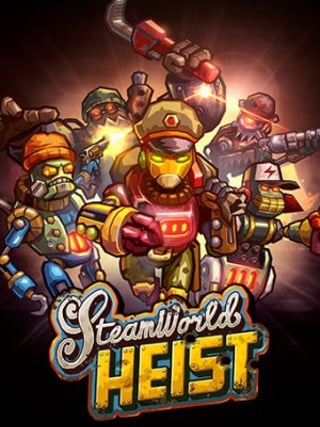SteamWorld Heist