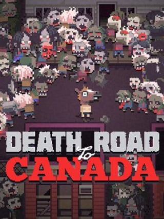 Death Road to Canada
