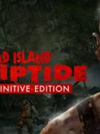 Dead Island: Riptide
