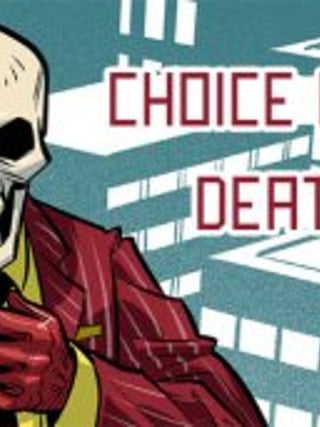 Choice of the Deathless